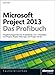Produktbild Microsoft Project 2013 - Das Profibuch, Projektmanagement mit Project, Project Web App und Project Server: ... un
