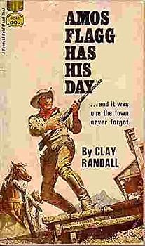 Amos Flagg Has His Day - Book  of the Texas Lawman Series