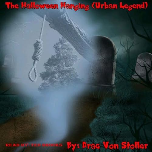 The Halloween Hanging (Urban Legend) Audiolivro Por Drac Von Stoller capa