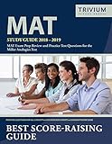 MAT Study Guide 2018-2019: MAT Exam Prep Review and Practice Test Questions for the Miller Analogies Test