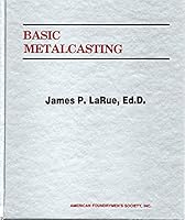 Basic Metalcasting 0874331129 Book Cover