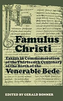 Famulus Christi: Essays in Commemoration of the Thirteenth Centenary of the Birth of the Venerable Bede