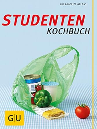 Studenten-Kochbuch (GU Schnelle Küche)
