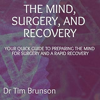 The Mind, Surgery, and Recovery cover art
