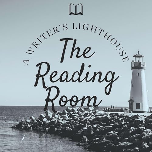 The Reading Room Podcast with A Writer&rsquo;s Lighthouse Titelbild