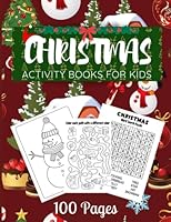 Christmas activity book for kids age 4 to 9: Large prints activity pages, spy with my little eye, coloring, dot-to-dot, maze games, word search puzzle. B0BPP447GS Book Cover