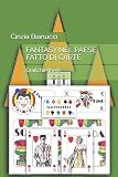 FANTASY NEL PAESE FATTO DI CARTE: GRAFICHE LIBERE