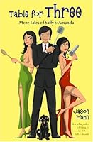 Table For Three: More Tales of Saffy and Amanda 981261317X Book Cover