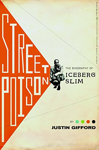 Street Poison: The Biography of Iceberg Slim