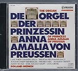  Die Migend-Orgel der Prinzessin Anna Amalia von Preußen