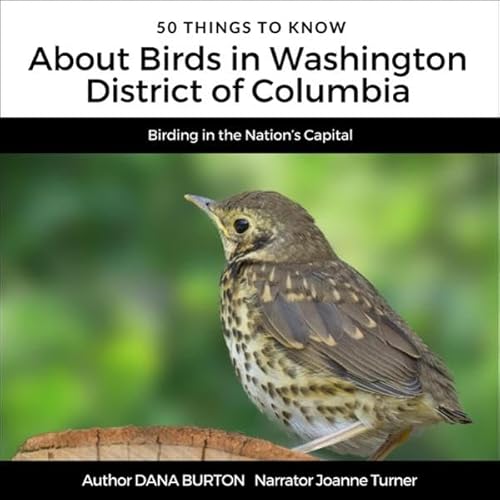 50 Things to Know About Birds in Washington, District of Columbia Audiolibro Por Dana Burton arte de portada