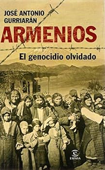 Paperback Armenios, el genocidio olvidado [Spanish] Book