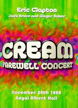 Cream: Farewell Concert