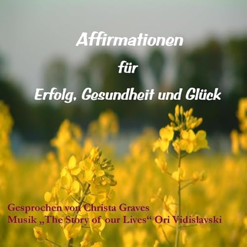 Diseño de la portada del título Affirmationen f&uuml;r Erfolg, Gesundheit und Gl&uuml;ck