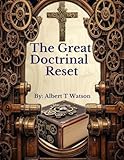 The Great Doctrinal Reset