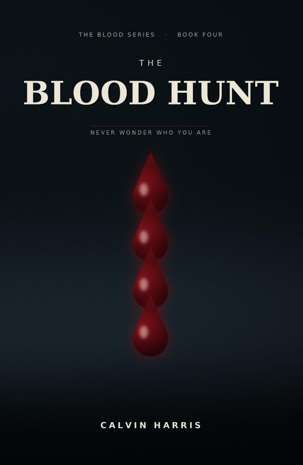The Blood Hunt: A Novel (The Blood Series)