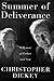 Summer of Deliverance : A Memoir of Father and Son