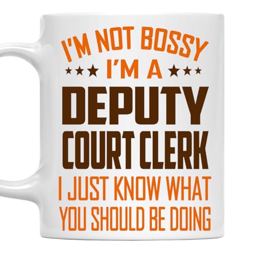 MONIZILUCKY I'm Not Bossy, I'm a Deputy Court Clerk Mug 11Oz