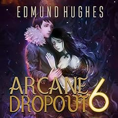 Arcane Dropout 6 cover art