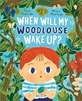 When Will My Woodlouse Wake Up? 183913271X Book Cover