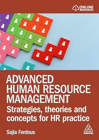 Advanced Human Resource Management: Strategies, Theories and Concepts for HR Practice-Wow! eBook