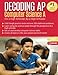 Decoding AP Computer Science A: For a High Schooler, By a High Schooler