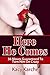 Sex Guide For Women (Here He Comes : 38 Moves Guaranteed to Turn Him on Crazy Book 1)