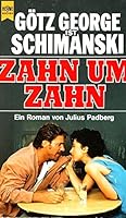 Zahn um Zahn. Roman. 3453024699 Book Cover