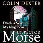Cover of Death is Now My Neighbour