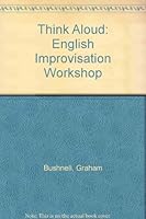 Think Aloud: English Improvisation Workshop 0237503832 Book Cover