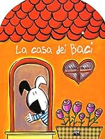 La casa dei baci 8893091372 Book Cover