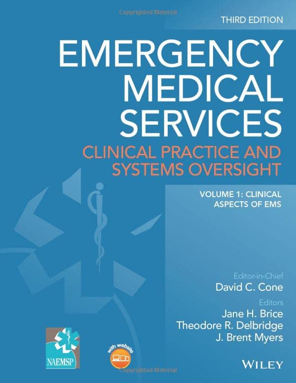 Emergency Medical Services, 2 Volumes: Clinical Practice and Systems Oversight