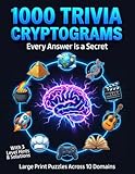 Trivia Cryptogram Puzzles: Decipher 1000 Large Print, Brain-Busting Codes Across 10 Domains to Unlock Your Inner Genius