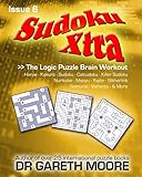 Sudoku Xtra Issue 6: The Logic Puzzle Brain Workout