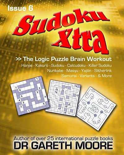 Sudoku Xtra Issue 6: The Logic Puzzle Brain Workout