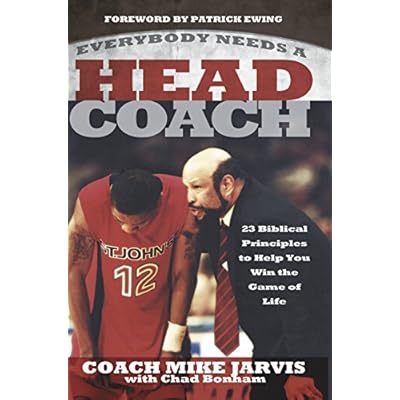Everybody Needs a Head Coach: 23 Biblical Principles to Help You Win the Game of Life