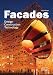Façades: Design, Construction & Technology (Architecture in Focus)