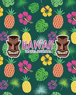 Hawaii Travel Journal: Planner, Organizer, Diary & Great Gift To Note Your Vacation Adventures