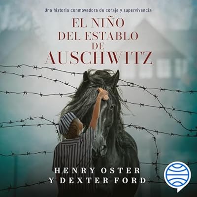 El ni&ntilde;o del establo de Auschwitz