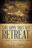 This Army Does Not Retreat: The Memoirs of General George H. Thomas
