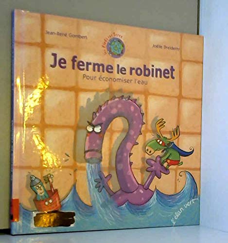 Télécharger Je ferme le robinet : Pour économiser l'eau PDF