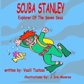 Paperback Scuba Stanley: Explorer of the Seven Seas Book