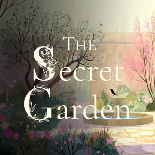 The Secret Garden: When Spring Came - A Cozy Bedtime Story for Adults