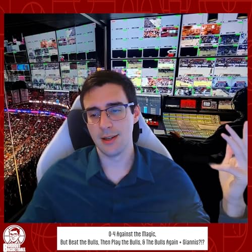 0-4 Against the Magic, But Beat the Bulls, Then Play the Bulls, & The Bulls Again + Giannis?!?