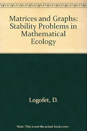 Matrices and Graphs: Stability Problems in Mathematical Ecology