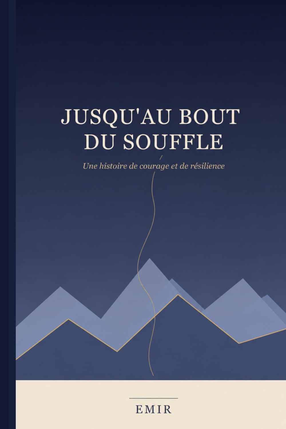 Jusqu'au bout du souffle: Une histoire de courage et de résilience
