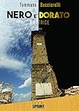  Nero e dorato. Amatrice
