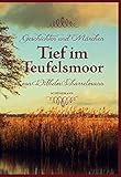 scharrelmann marcel  Tief im Teufelsmoor: Geschichten und Märchen von Wilhelm Scharrelmann