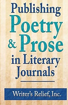 Paperback Publishing Poetry & Prose in Literary Journals Book