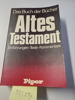 Hardcover Das Buch der Bücher. Altes Testament. Einführungen, Texte, Kommentare Book